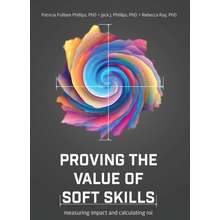Proving The Value Of Soft Skills Measuring Impact 