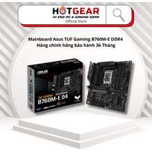 Mainboard Tuf Gaming B760M-E Ddr4 - Hàng Chính