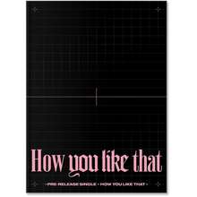 Có Sẵn Album Ảnh How You Like That