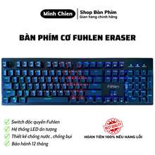 Bàn Phím Cơ Gaming Fuhlen Eraser - Fuhlen E -