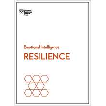 Resilience (Hbr Emotional Intelligence