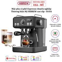 Máy Pha Cà Phê Espresso H10A Thương Hiệu