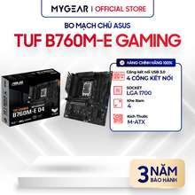 Bo Mạch Chủ - Mainboard Tuf Gaming B760M-E