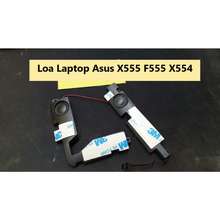 Asus Loa Laptop X555 F555 X554 X554l F554 K555 V555 FL5800 K555L X555L VM590 F555L A555L A555 X555LD X555LP ( Hàng mới)