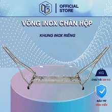 Võng INOX Chân Hộp Chính Hãng Chịu Tải 