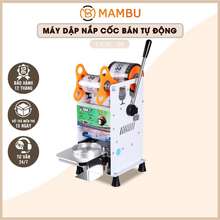  Máy Dập Nắp Cốc Bán Tự Động Eton – B9 Tự Động Quay, Rất Bền, Bảo Hành 12 Tháng - Thiết Bị Máy Móc Pha Chế