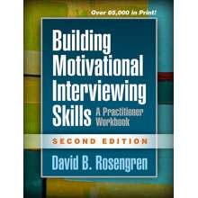 Building Motivational Interviewing Skills A