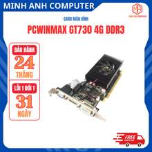 Card Màn Hình Pcwinmax Gt 730 4Gb Ddr3 - Chơi