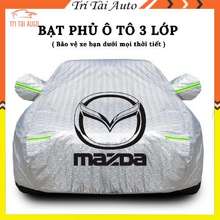 Bạt Phủ Xe Ô Tô Mazda 2, Mazda 3, Mazda 6,