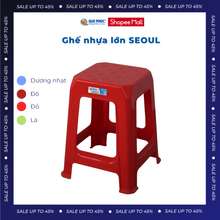 [Chính Hãng ] Ghế Nhựa Cao Seoul, 100%